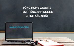 website test tiếng anh online