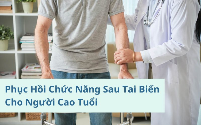 phục hồi chức năng sau tai biến