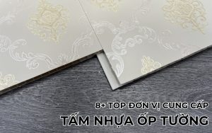 Top đơn vị cung cấp tấm nhựa ốp tường