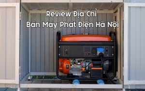 địa chỉ máy phát điện hà nội