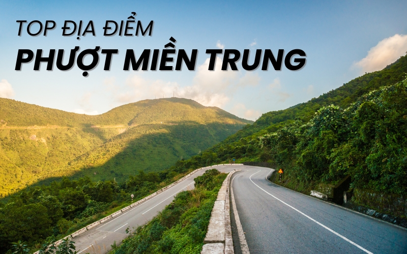 địa điểm phượt miền Trung