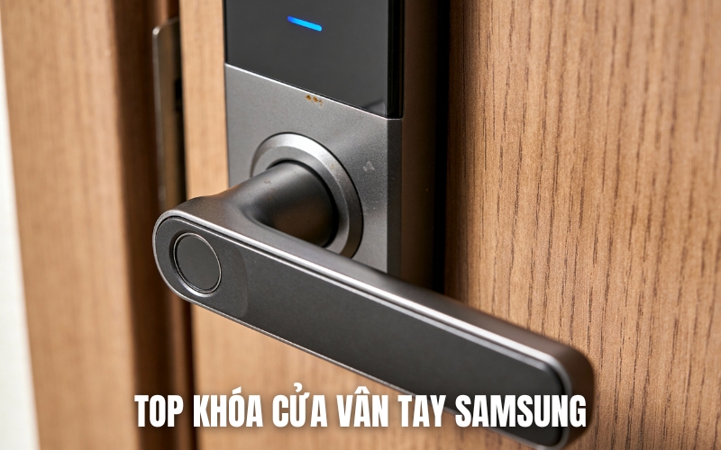 top khóa cửa vân tay samsung